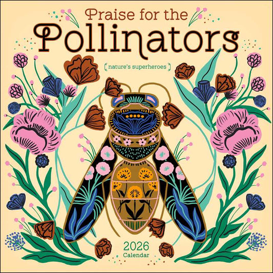 Praise for the Pollinators 2026 Wall Calendar by Amber Lotus Publishing
